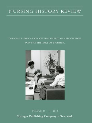 cover image of Nursing History Review, Volume 27